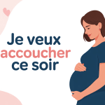 Femme enceinte observant signes accouchement je veux accoucher ce soir